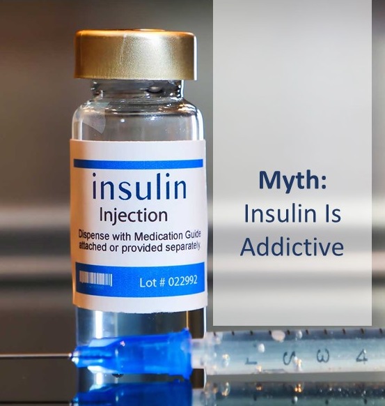 Myth: Insulin is addictive