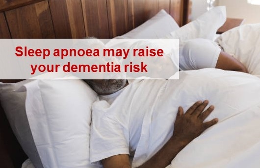 Sleep apnoea may raise your dementia risk