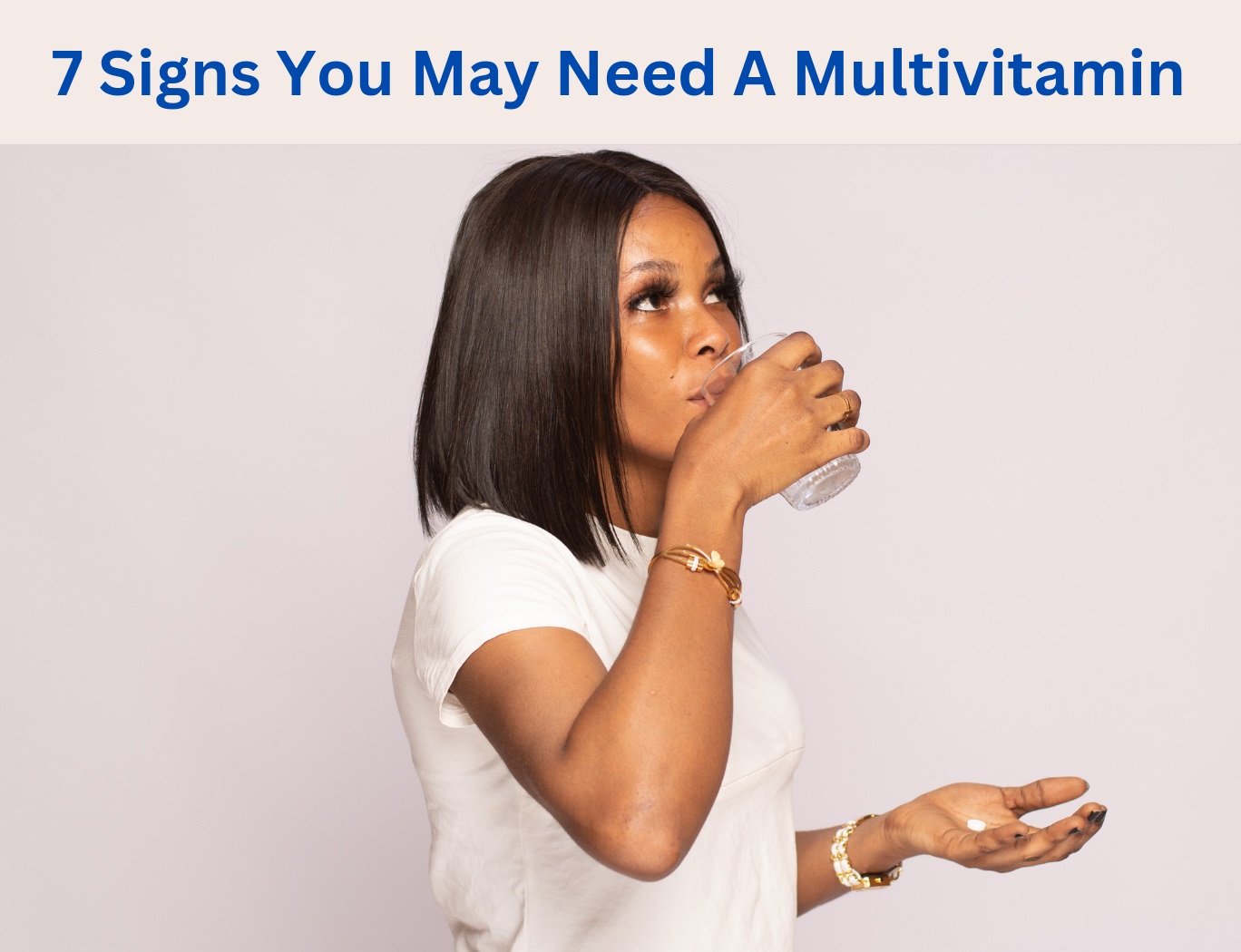 Signs you may need a multivitamin supplement